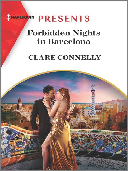 Title details for Forbidden Nights in Barcelona by Clare Connelly - Available